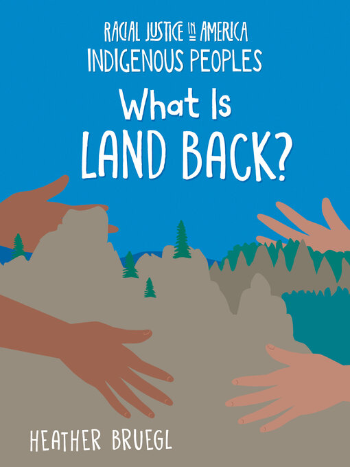 Title details for What Is Land Back? by Heather Bruegl - Available